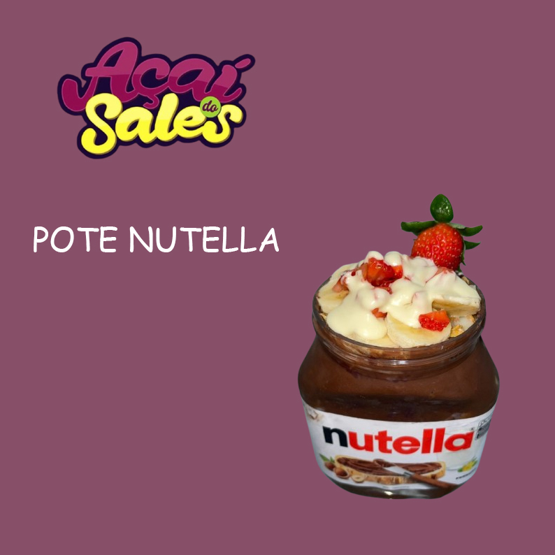 AÇAÍ NO POTE DE NUTELLA 650ML